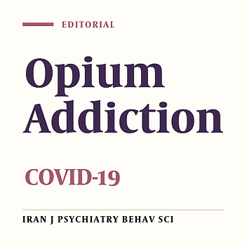 Opium Addiction and COVID-19: Truth or False Beliefs