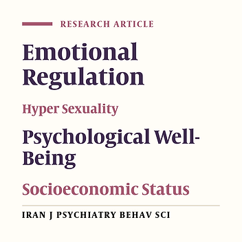 Difficulties in Emotion Regulation, Psychological Well-Being, and Hypersexuality in Patients With Substance Use Disorder in Iran