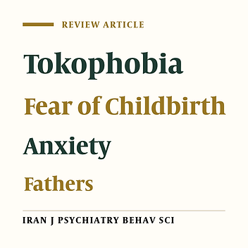 Tokophobia in Fathers: A Narrative Review