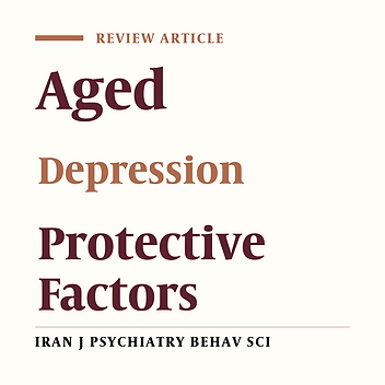 Protective Psychosocial Factors of Geriatric Depression in Community Dwelling Older Adults: A Review Article