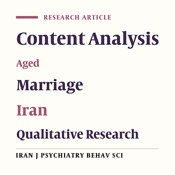 There Is No Fool Like an Old Fool: The Experiences of Elderlies Regarding Remarriage in Iran