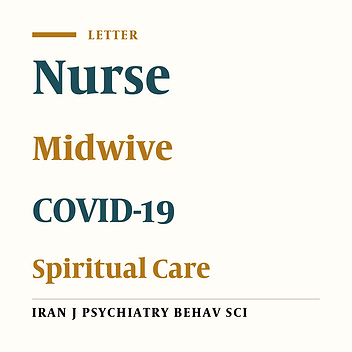 Nurses and Midwives Are on the COVID-19 Frontline: Spiritual Care Matters