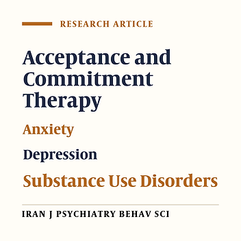 Effectiveness of Acceptance and Commitment Therapy in Depression and Anxiety in People with Substance Use Disorder