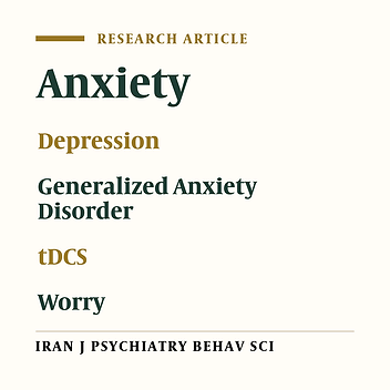 Effectiveness of Transcranial Direct Current Stimulation on Worry, Anxiety, and Depression in Generalized Anxiety Disorder: A Randomized, Single-Blind Pharmacotherapy and Sham-Controlled Clinical Trial