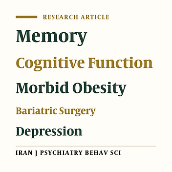 Changes in Cognition Functions and Depression Severity After Bariatric Surgery: A 3-Month Follow-up Study