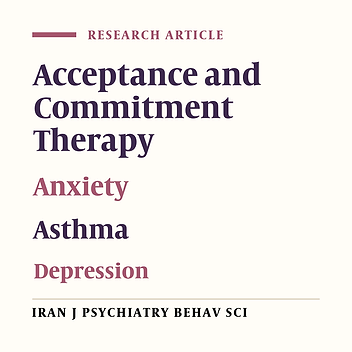 The Effect of Group Acceptance and Commitment Therapy on the Management of Asthma: A Randomized Clinical Trial