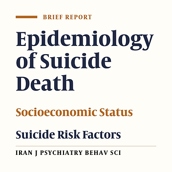 The Epidemiology of Suicide Death and Associated Factors, Ilam, Iran (2012 - 2016): A Longitudinal Study