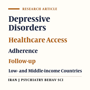 Factors Associated with Adherence to Follow-up Among Patients with Depressive Disorders in a Collaborative Care Program in Iran