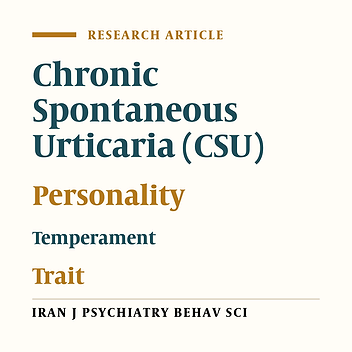 Temperament and Personality Traits in Patients with Chronic Spontaneous Urticaria: A Cross-sectional Study