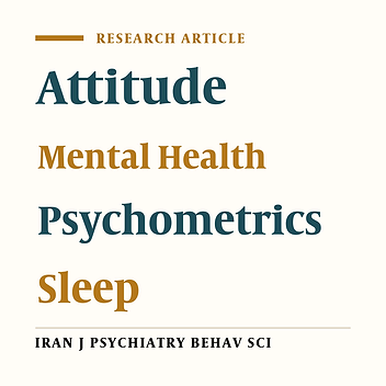 Validity and Reliability of the Dysfunctional Beliefs and Attitudes about Sleep Scale-10 in Iranian Clinical Population