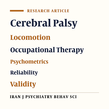 Psychometric Properties of the Persian Version of the 47-item Mobility Questionnaire in Children with Cerebral Palsy