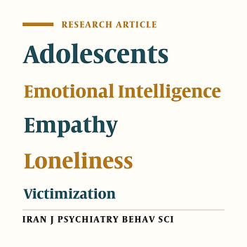 Prediction of Victimization Based on Emotional Intelligent with Mediating Role of Loneliness and Empathy: A Structural Equation Modeling Approach