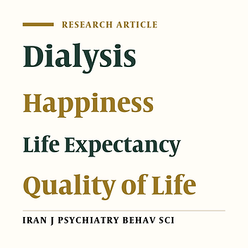 The Effect of Fordyce Happiness Training on Life Expectancy and Quality of Life in Hemodialysis Patients: An Intervention Study in Yazd, Iran