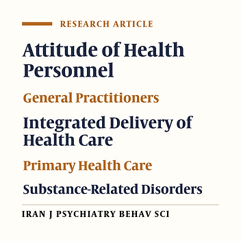 Evaluation of a Training Program in General Practitioners’ Attitude Toward the Integration of Substance Use Disorders Services in Primary Health Care