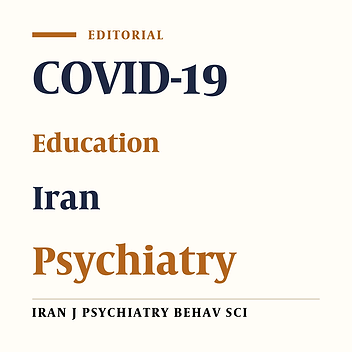 Psychiatry Education Amid COVID-19 Pandemic in Iran