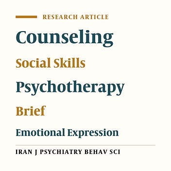 Comparison of the Effectiveness of Interpersonal Counseling and Interpersonal Psychotherapy in Emotional Expression, Social Skills, and Depression Symptoms in Students