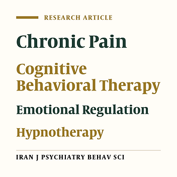 Comparison of the Effectiveness of Hypnotherapy and Cognitive-Behavioral Therapy on Chronic Pain Indices and Cognitive-Emotional Regulation in Patients with Irritable Bowel Syndrome