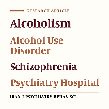 Alcohol Use and Alcoholism Among Individuals with Schizophrenia in the North of Iran