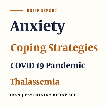 Anxiety and Coping Strategies During the COVID-19 Pandemic in Mothers of Children with Thalassemia