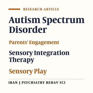 Effectiveness of a Sensory Play Activity Program with Parent Engagement for Children with Autism Spectrum Disorder: A Randomized Control Trial