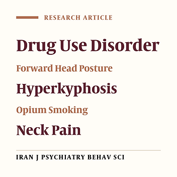 Association Between Opium Smoking and Neck and Upper Spine Posture Disorders
