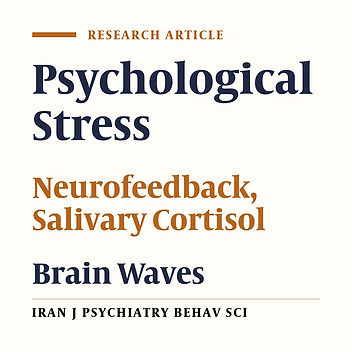 Effectiveness of Neurofeedback on Psychological Stress, Salivary Cortisol and α-amylase Level in Students: A Randomized and Parallel-Group Clinical Trial