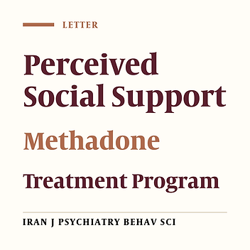 Perceived Social Support: An Overlooked Approach in Methadone Maintenance Treatment Program