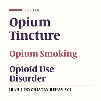 Opium Tincture in Iran: Opportunity or Threat?