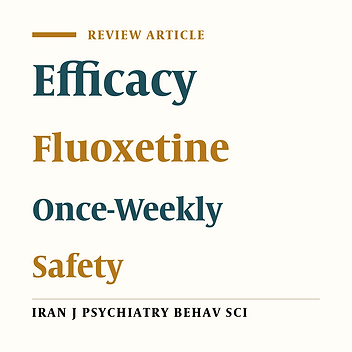 The Efficacy and Safety of Fluoxetine Delayed-Release 90 mg/Weekly in Psychiatry: An Evidence-Based Mini-Review