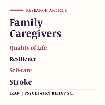 Effectiveness of Self-care Support Program on the Quality of Life and Resilience of Family Caregivers of Stroke Patient; A Randomized Controlled Trial