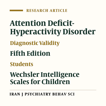 Diagnostic Validity of the Fifth Edition of Wechsler Intelligence Scale for Children (WISC-V) in Students with ADHD
