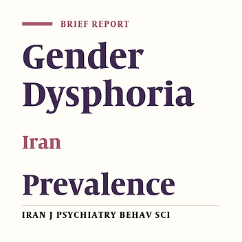 The Prevalence and Demographic Characteristics of Gender Dysphoria in Mazandaran, Iran During 2016 - 2022