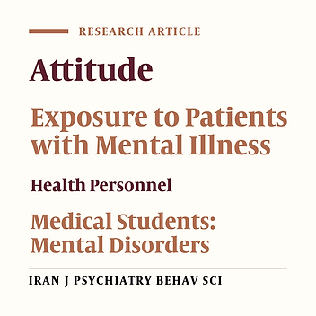 The Effect of Clinical Exposure to Patients on Medical Students’ Attitude Towards Mental Illness
