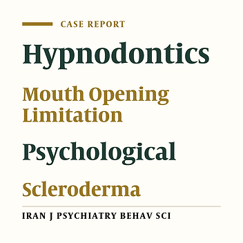 The Help of Hypnodontics to a Patient With Scleroderma ‒ Case
          Report
