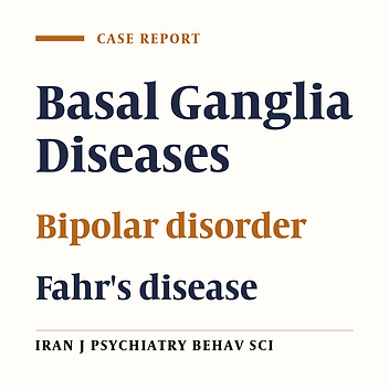 Idiopathic Basal Ganglia Calcification with Bipolar Mood Disorder Presentation