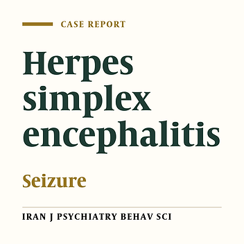 Eight Year-Old Girl With Herpes Simplex Encephalitis, Dysentery and Auditory Agnosia: A Case Report