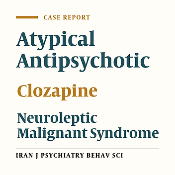 A Case Report of Neuroleptic Malignant Syndrome Induced by ClozapineIs Neuroleptic Malignant Syndrome Diagnostic Criteria Adequately Sensitive to Identify Diverse Features of the Syndrome?