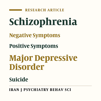 Relationship between Positive and Negative Symptoms of Schizophrenia and Psychotic Depression with Risk of Suicide