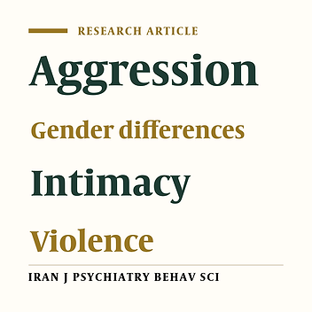 Gender Differences between Violence and Intimacy Patterns in Married Iranian College Students