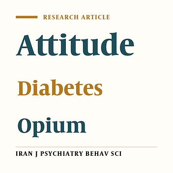 Frequency of Opium Use among Diabetic Patients and Their Attitude