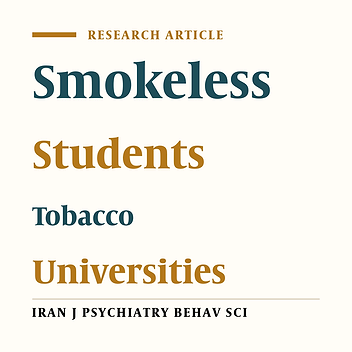 Smokeless Tobacco Use among University Students: A Cross-Sectional Study in Iran, Sistan Baloochestan Province, 2008