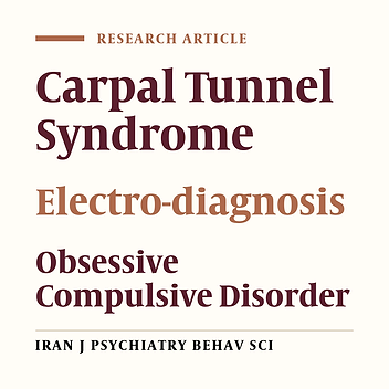 Relationship between Obsessive Compulsive Disorder and Carpal Tunnel Syndrome
