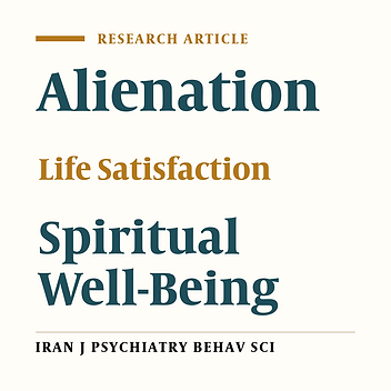 The Relationship between Self-Alienation, Spiritual Well-Being, Economic Situation and Satisfaction of life: A Structural Equation Modeling Approach