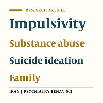 Impulsivity, Substance Abuse, and Family/Friends History of Suicide Attempts in University Students with and without suicidal ideation