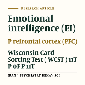 Emotional Intelligence and Prefrontal Cortex: A Comparative Study Based on Wisconsin Card Sorting Test (WCST)