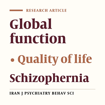 Quality of Life and GAF in Schizophrenia Correlation Between Quality of Life and Global Functioning in Schizophrenia