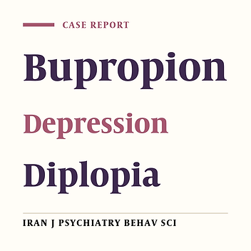 Bupropion-induced Diplopia in an Iranian Patient