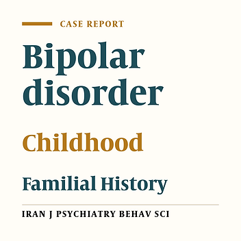 Early Onset Bipolar Disorder in a 5.5 years- old Child: A Case Report