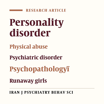 Demographic, Personality and Psychopathology Characteristics of the Runaway Girls in Social Emergency and Rehabilitation Centre of Shiraz, Iran