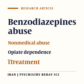 Nonmedical Abuse of Benzodiazepines in Opiate-Dependent Patients in Tehran, Iran